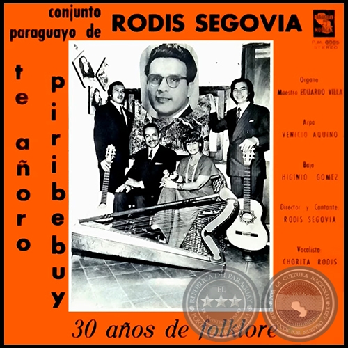 30 AÑOS DE FOLKLORE - Conjunto paraguayo de RODIS SEGOVIA - Año 1975